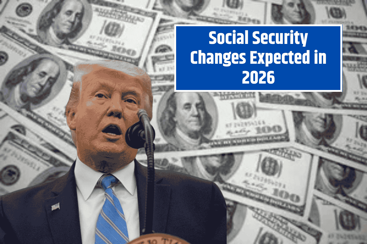 Social Security Changes Expected in 2026: What You Need to Know