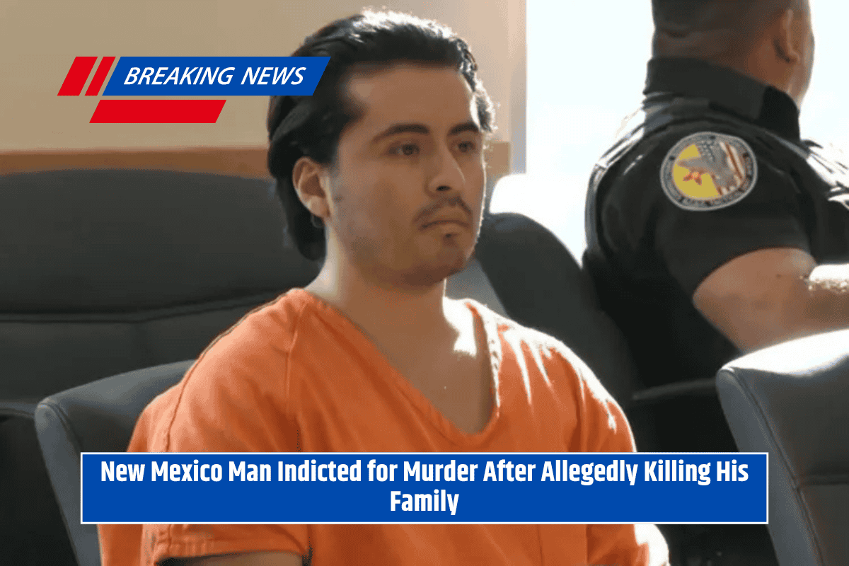 New Mexico Man Indicted for Murder After Allegedly Killing His Family
