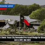 Fact Check: Texas City Demanded Pro-Israel Pledge for Disaster Aid in 2017, Not 2025