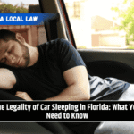 The Legality of Car Sleeping in Florida: What You Need to Know