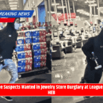 Three Suspects Wanted in Jewelry Store Burglary at League City HEB