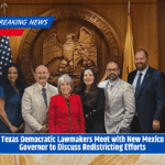 Texas Democratic Lawmakers Meet with New Mexico Governor to Discuss Redistricting Efforts