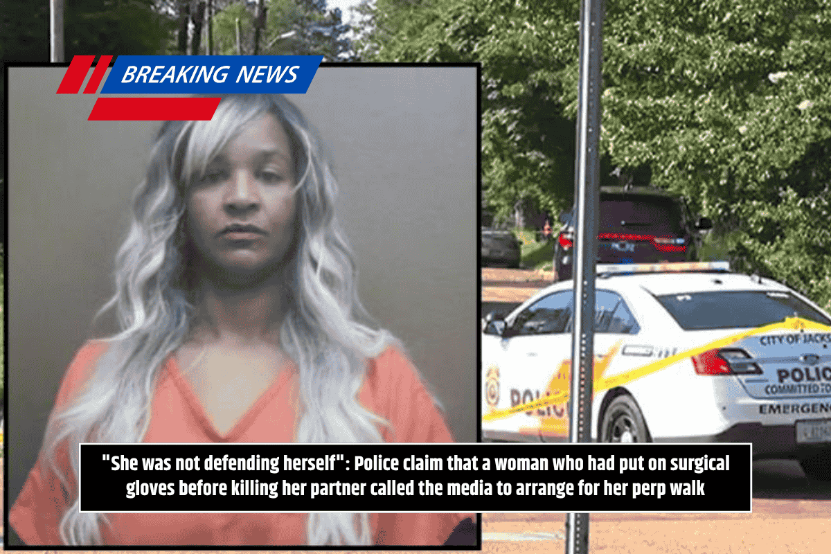 "She was not defending herself": Police claim that a woman who had put on surgical gloves before killing her partner called the media to arrange for her perp walk