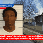 'You think I wouldn't throw her over?' Man dangled baby over balcony, threatened apartment shooting, authorities say