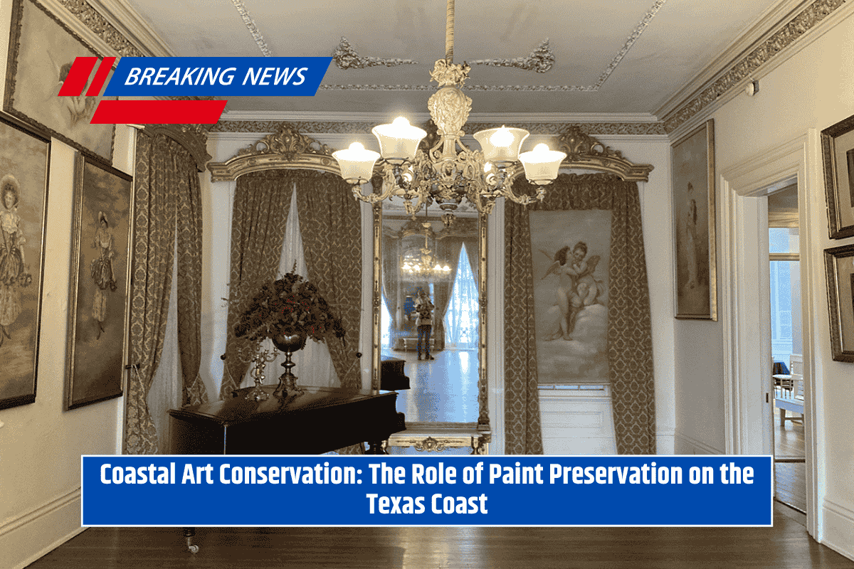 Coastal Art Conservation: The Role of Paint Preservation on the Texas Coast