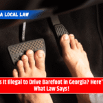 Is It Illegal to Drive Barefoot in Georgia? Here's What Law Says!