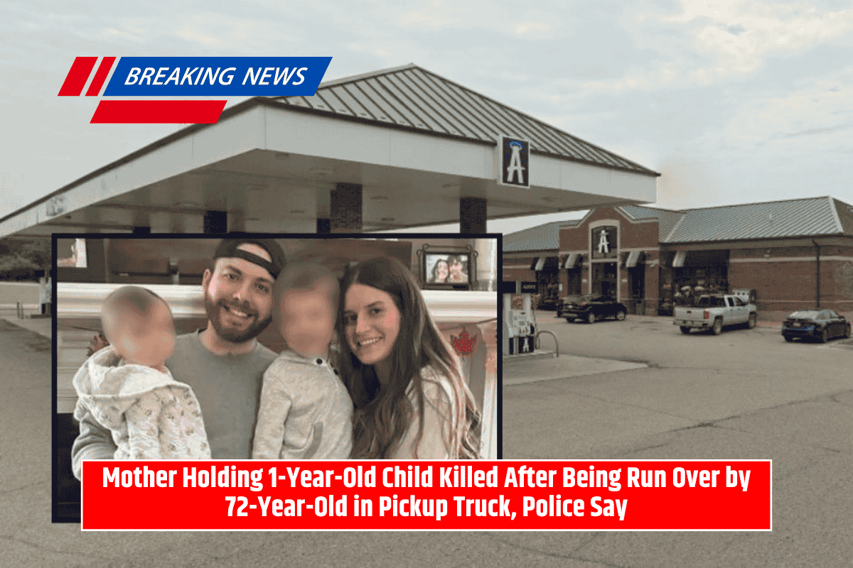 Mother Holding 1-Year-Old Child Killed After Being Run Over by 72-Year-Old in Pickup Truck, Police Say