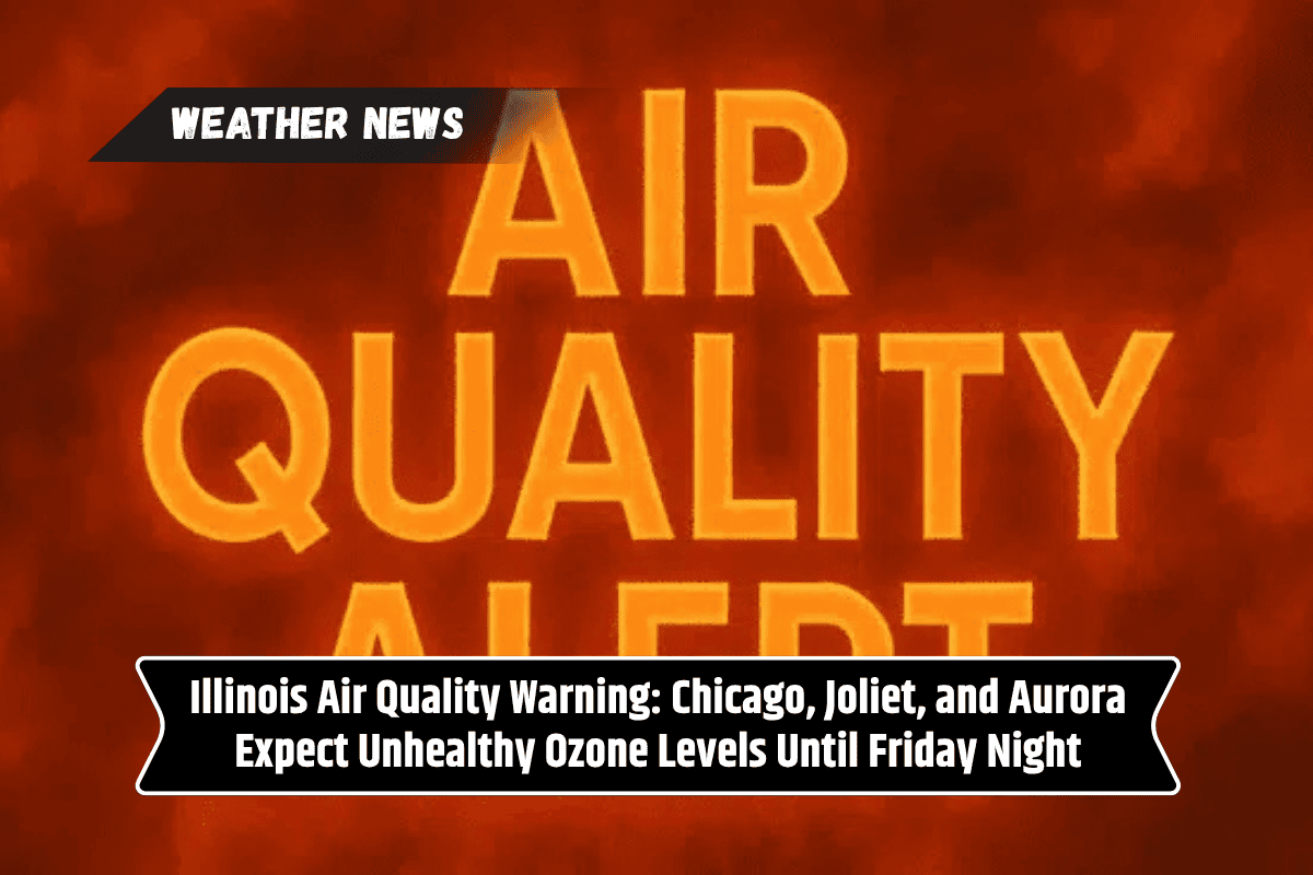 Illinois Air Quality Warning: Chicago, Joliet, and Aurora Expect Unhealthy Ozone Levels Until Friday Night