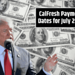 CalFresh Payment Dates for July 2025: Know When You'll Get Your Benefits