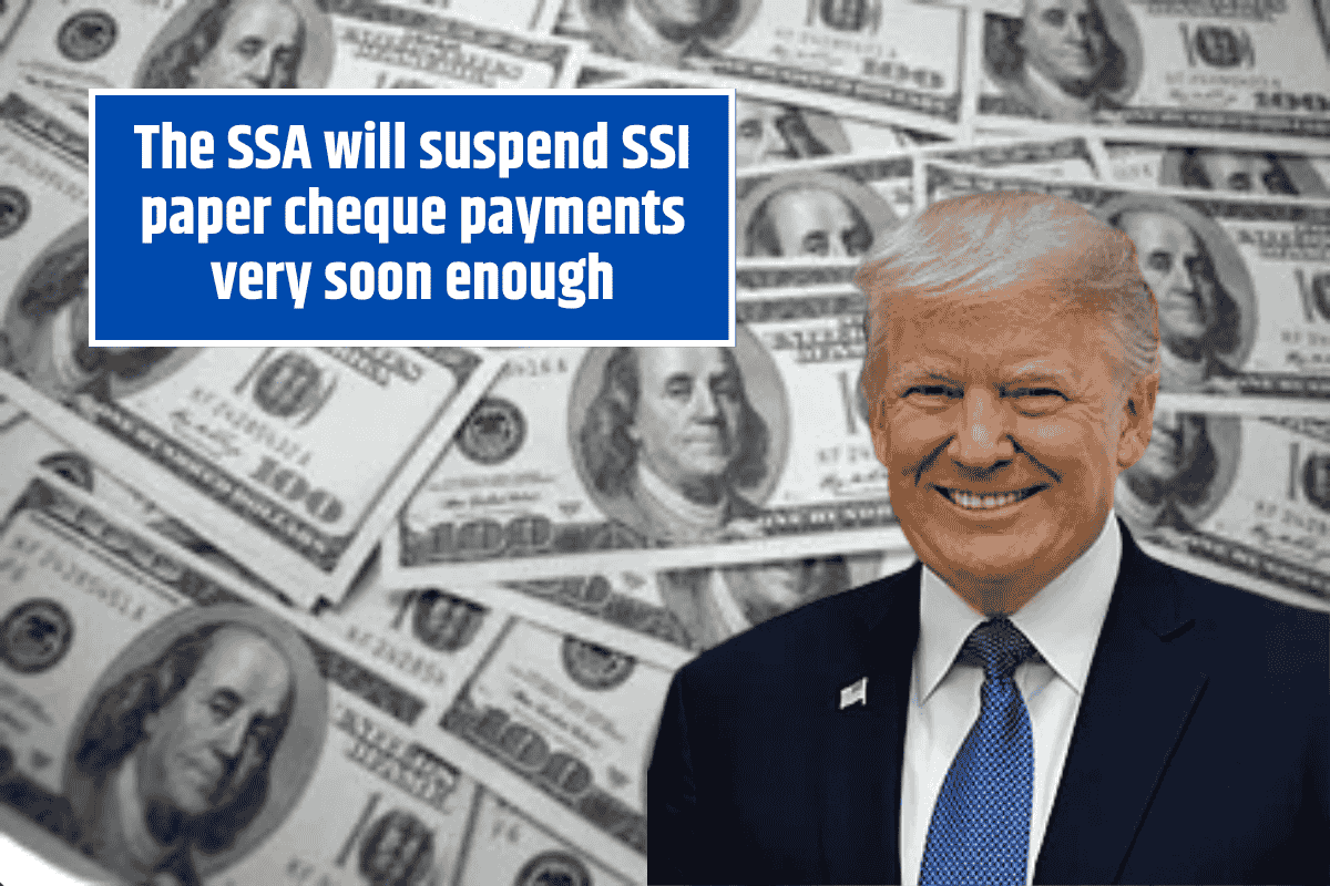 The SSA will suspend SSI paper cheque payments very soon enough: You could be Affected