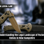 Understanding the Legal Landscape of Pocket Knives in New Hampshire