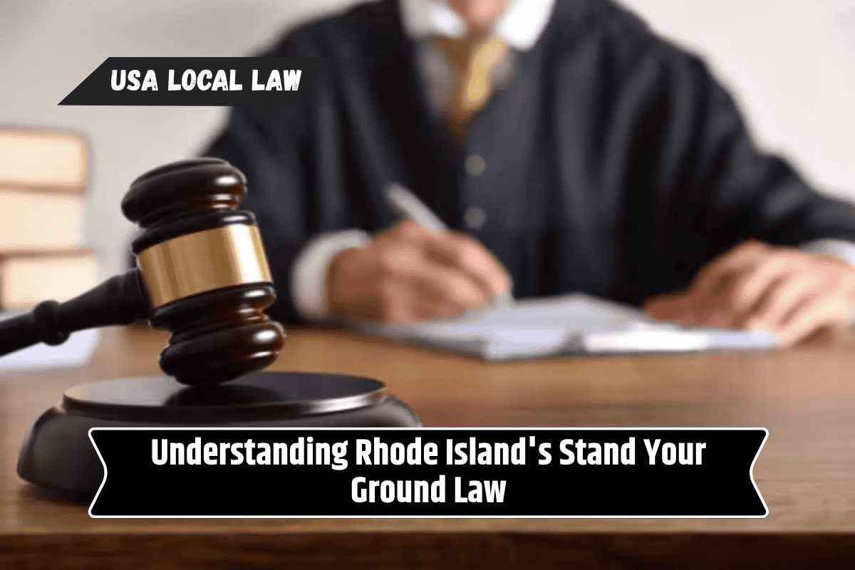 Understanding Rhode Island's Stand Your Ground Law