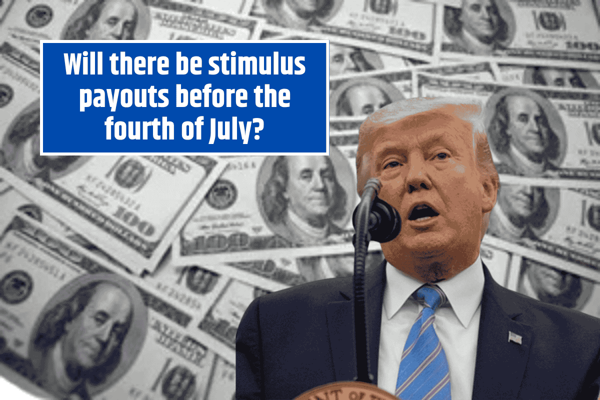 Will there be stimulus payouts before the fourth of July? What We Know About Upcoming Deposit for Independence Day