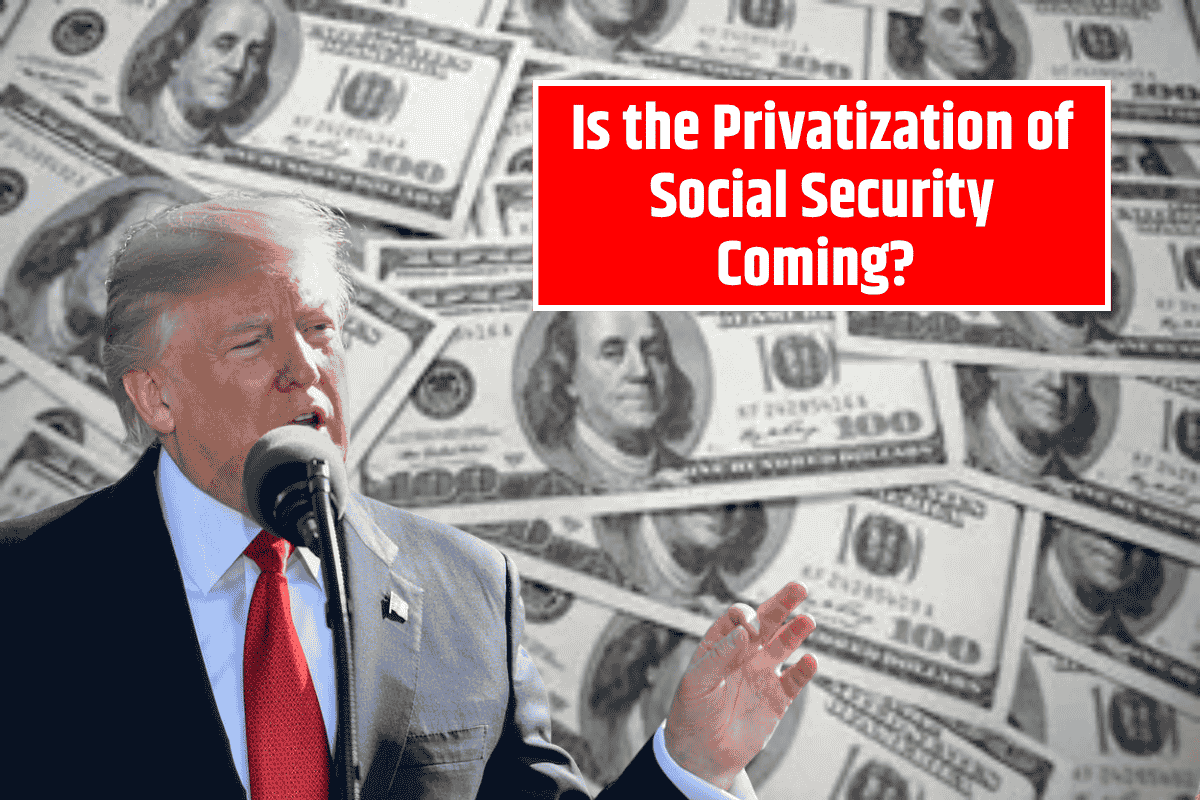 Is the Privatization of Social Security Coming? What You Need to Know