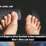 Is It Illegal to Drive Barefoot in New Hampshire? Here's What Law Says!