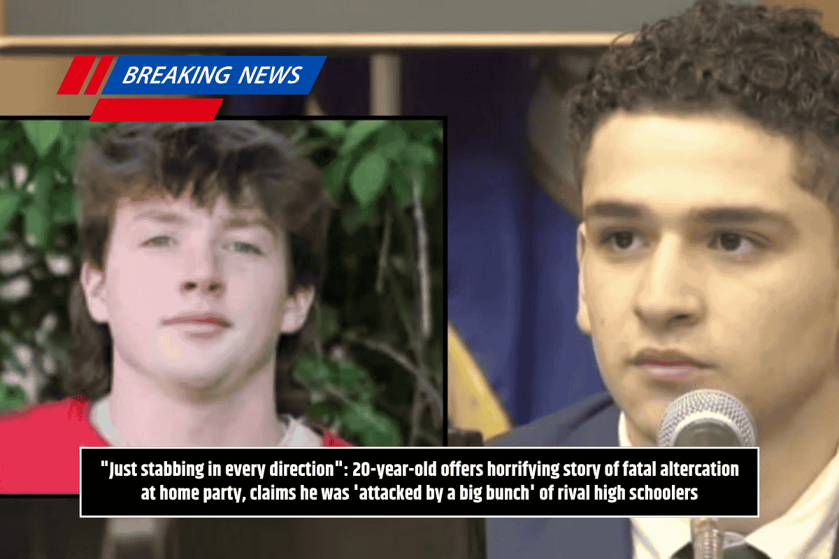 "Just stabbing in every direction": 20-year-old offers horrifying story of fatal altercation at home party, claims he was 'attacked by a big bunch' of rival high schoolers