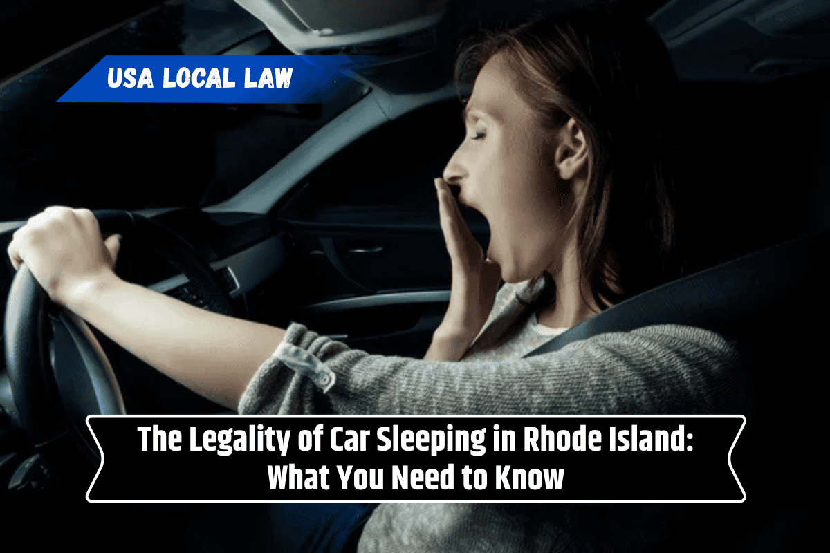 The Legality of Car Sleeping in Rhode Island: What You Need to Know