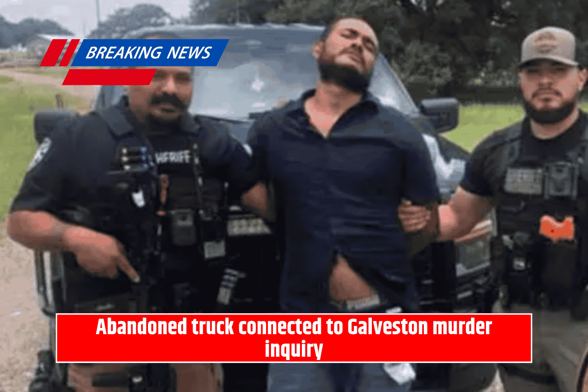 Abandoned truck connected to Galveston murder inquiry