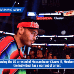 Following the US arrested of Mexican boxer Chavez JR, Mexico says the individual has a warrant of arrest