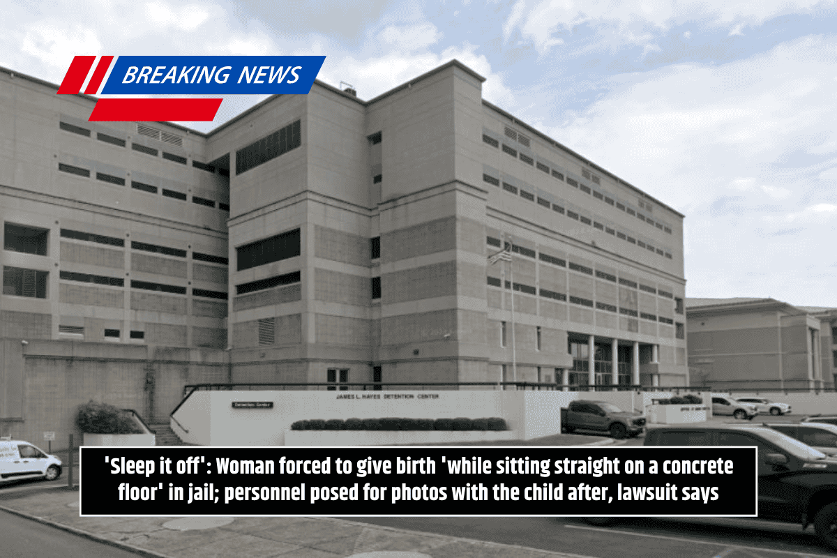 'Sleep it off': Woman forced to give birth 'while sitting straight on a concrete floor' in jail; personnel posed for photos with the child after, lawsuit says