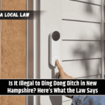 Is It Illegal to Ding Dong Ditch in New Hampshire? Here’s What the Law Says