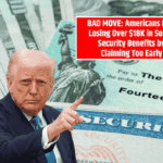 BAD MOVE Americans Risk Losing Over $18K in Social Security Benefits by Claiming Too Early