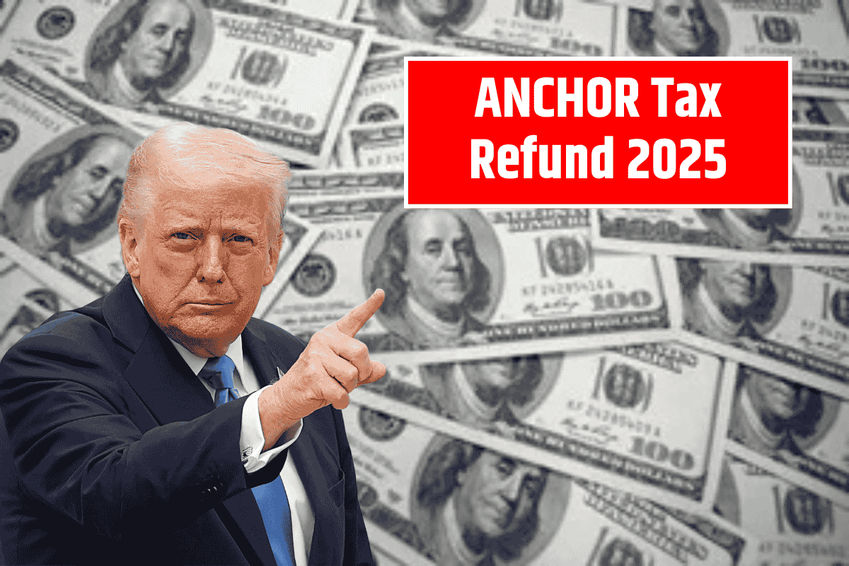 ANCHOR Tax Refund 2025: How NJ Residents Can Claim Up to $1,750