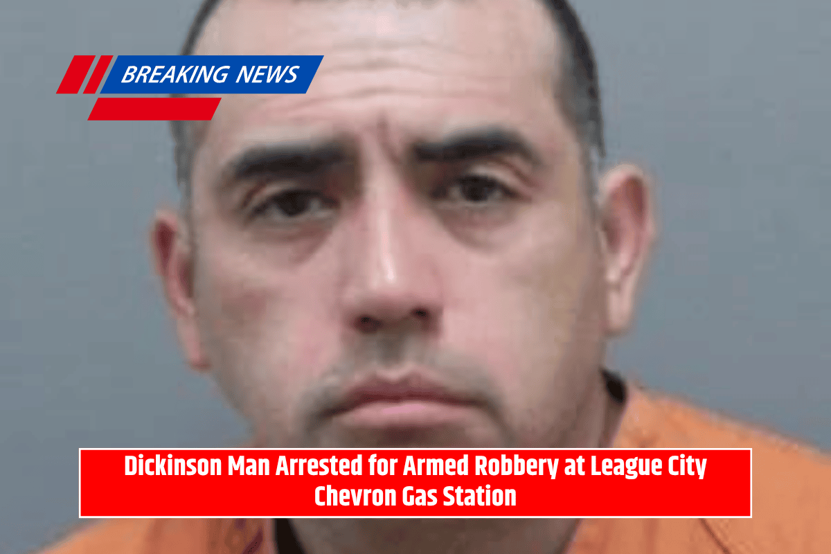 Dickinson Man Arrested for Armed Robbery at League City Chevron Gas Station