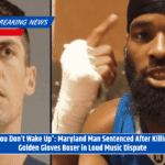 'You Don’t Wake Up': Maryland Man Sentenced After Killing Golden Gloves Boxer in Loud Music Dispute