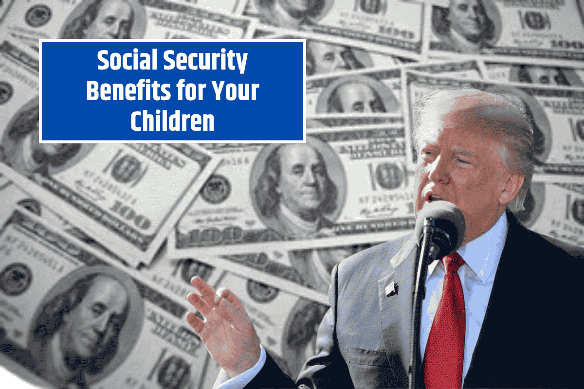 Social Security Benefits for Your Children: What You Need to Know