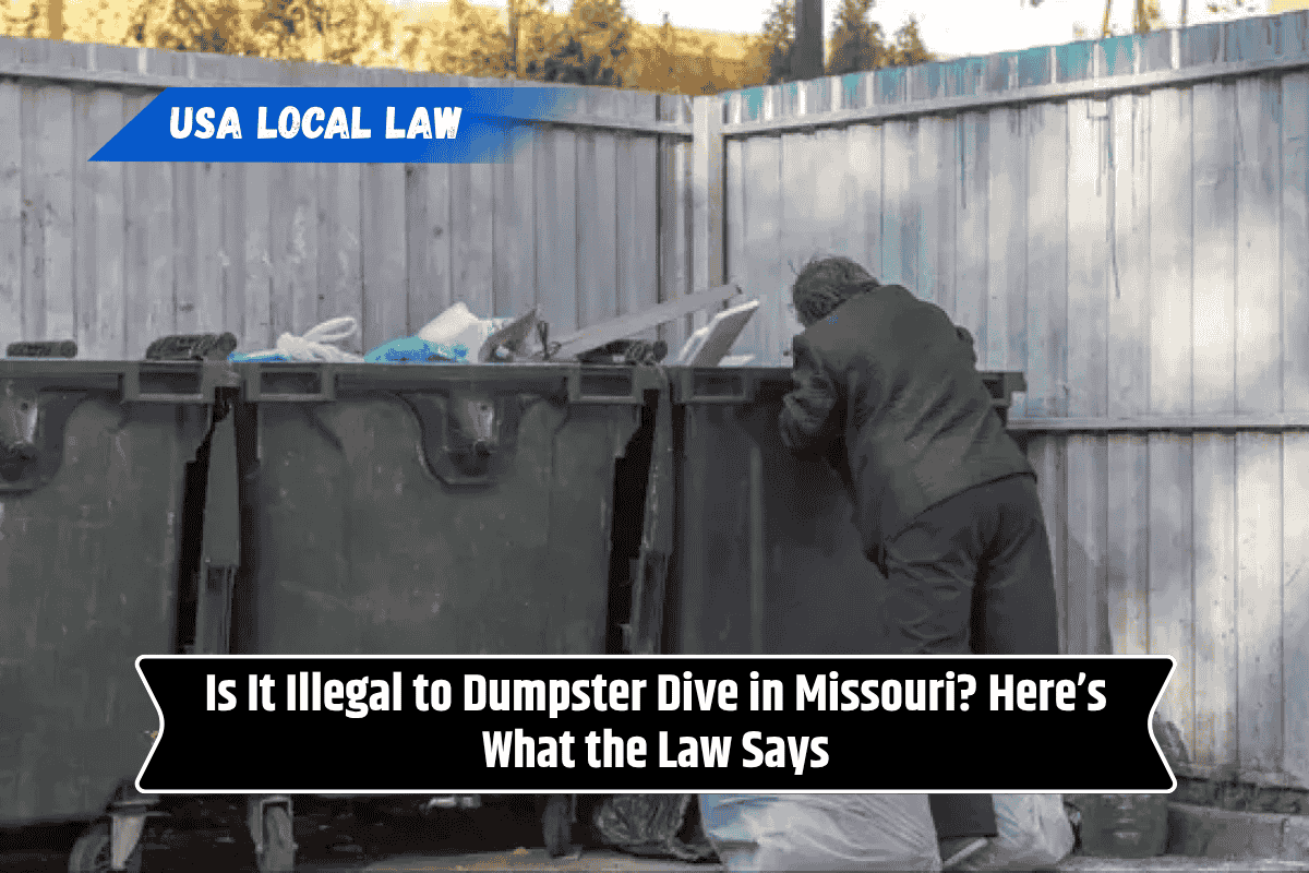 Is It Illegal to Dumpster Dive in Missouri? Here’s What the Law Says