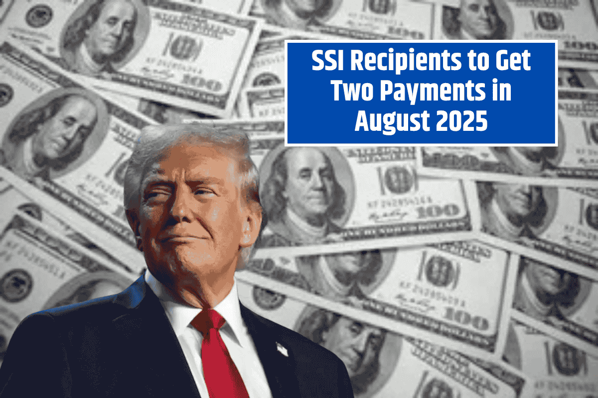 SSI Recipients to Get Two Payments in August 2025 – But It’s Not a Bonus