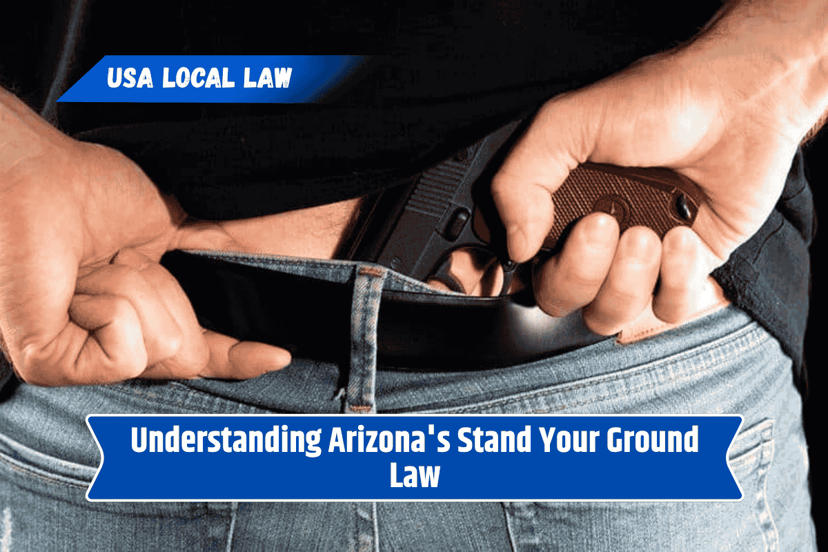 Understanding Arizona's Stand Your Ground Law