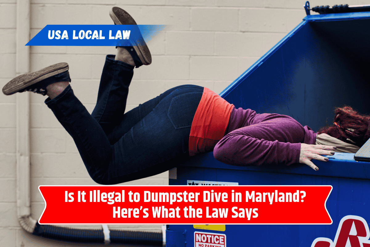 Is It Illegal to Dumpster Dive in Maryland? Here’s What the Law Says