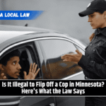 Is It Illegal to Flip Off a Cop in Minnesota? Here's What the Law Says