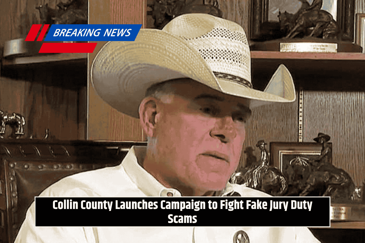 Collin County Launches Campaign to Fight Fake Jury Duty Scams