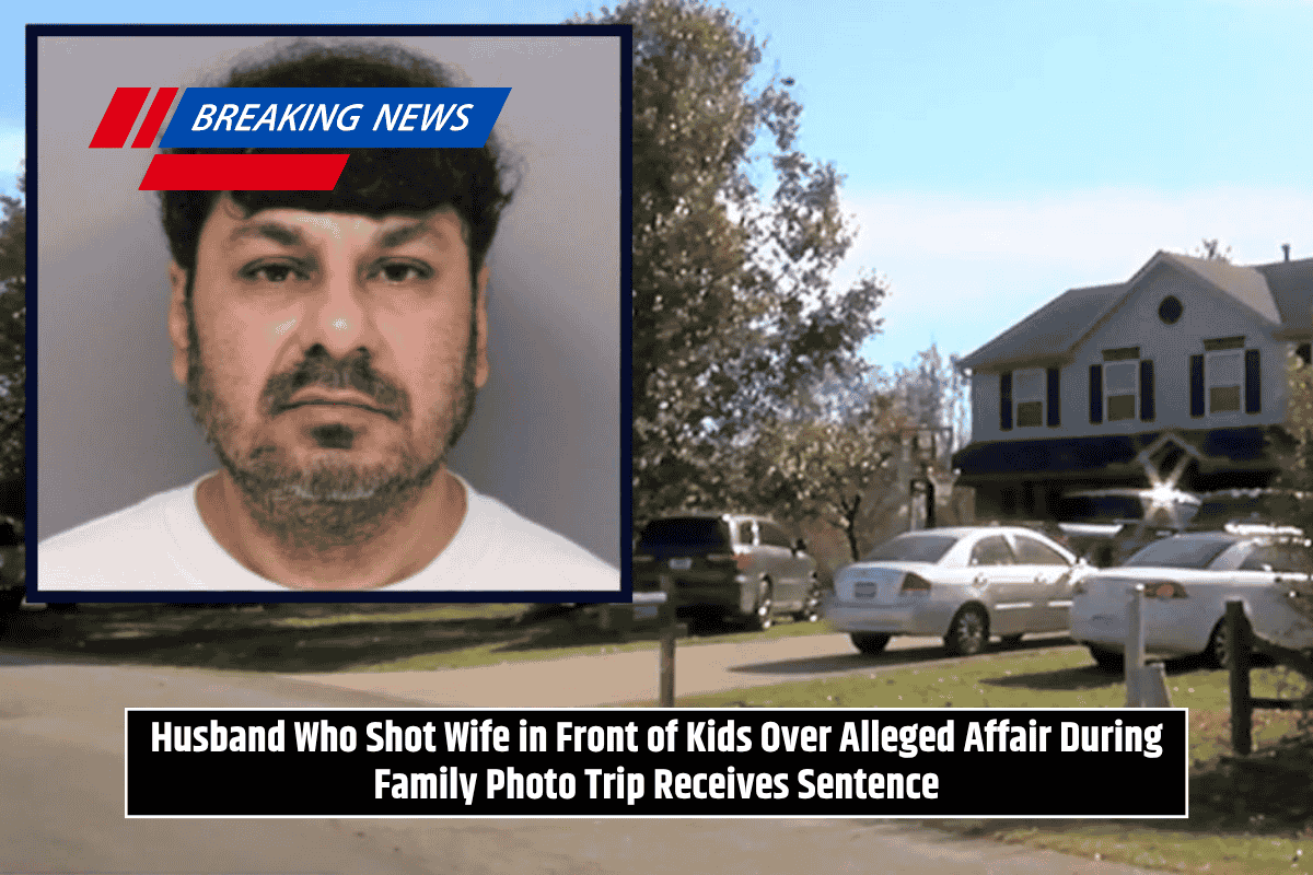 Husband Who Shot Wife in Front of Kids Over Alleged Affair During Family Photo Trip Receives Sentence