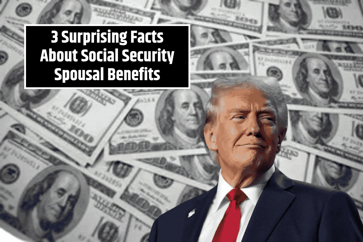 3 Surprising Facts About Social Security Spousal Benefits