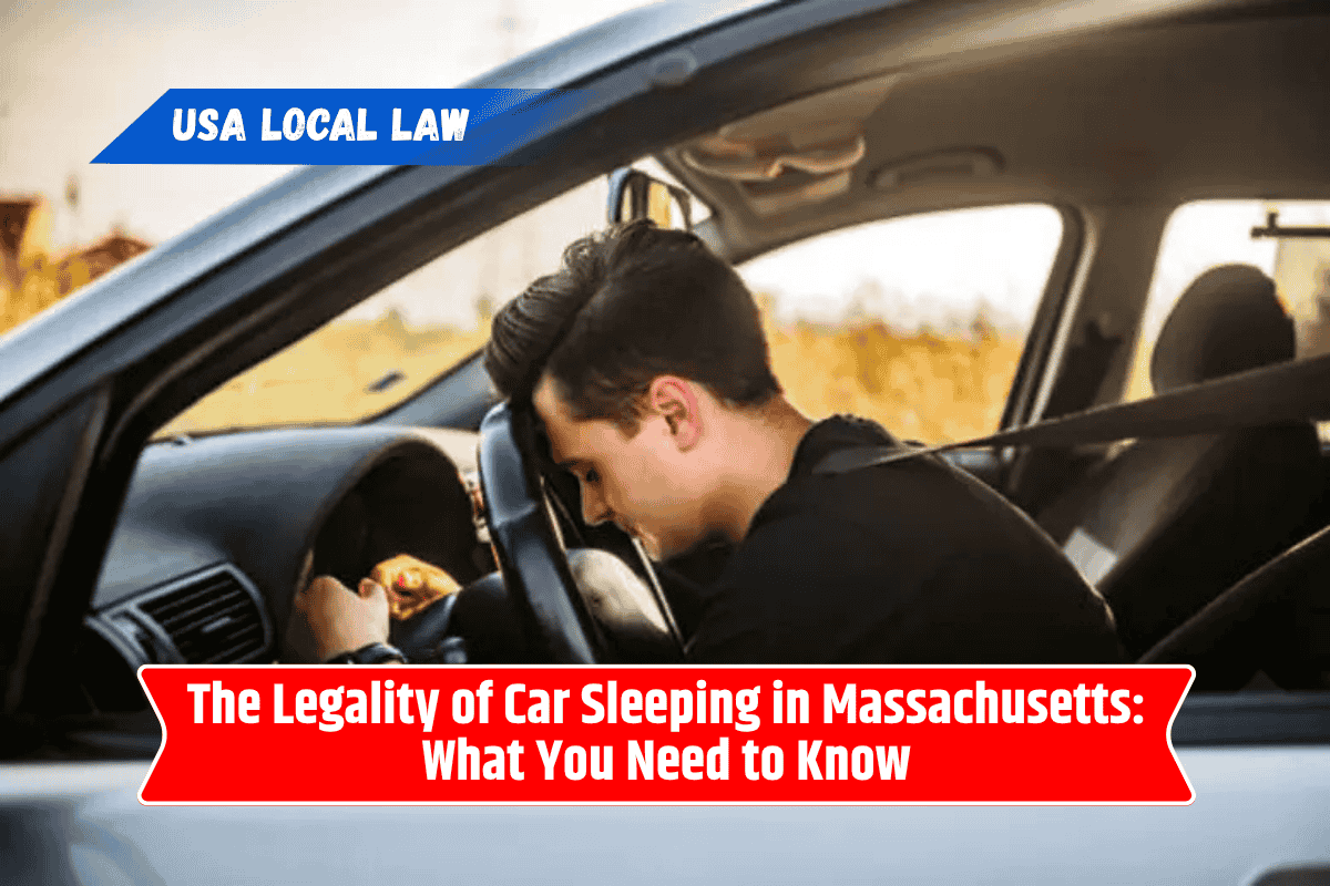 The Legality of Car Sleeping in Massachusetts: What You Need to Know