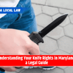 Understanding Your Knife Rights in Maryland: a Legal Guide