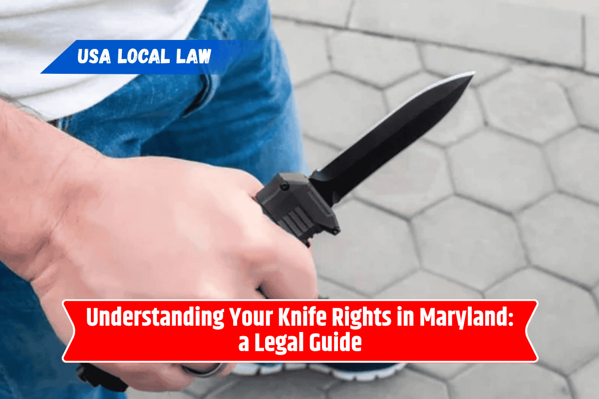 Understanding Your Knife Rights in Maryland: a Legal Guide