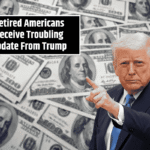 Retired Americans Receive Troubling Update From Trump