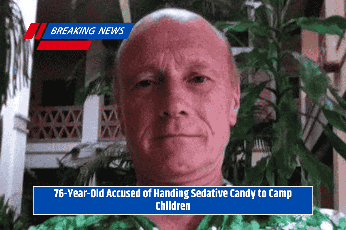 76-Year-Old Accused of Handing Sedative Candy to Camp Children