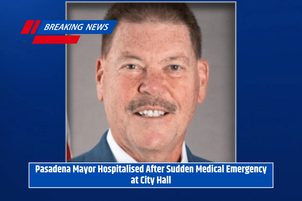 Pasadena Mayor Hospitalised After Sudden Medical Emergency at City Hall