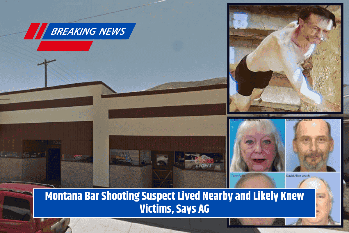 Montana Bar Shooting Suspect Lived Nearby and Likely Knew Victims, Says AG