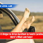 Is It Illegal to Drive Barefoot in South Carolina? Here's What Law Says!