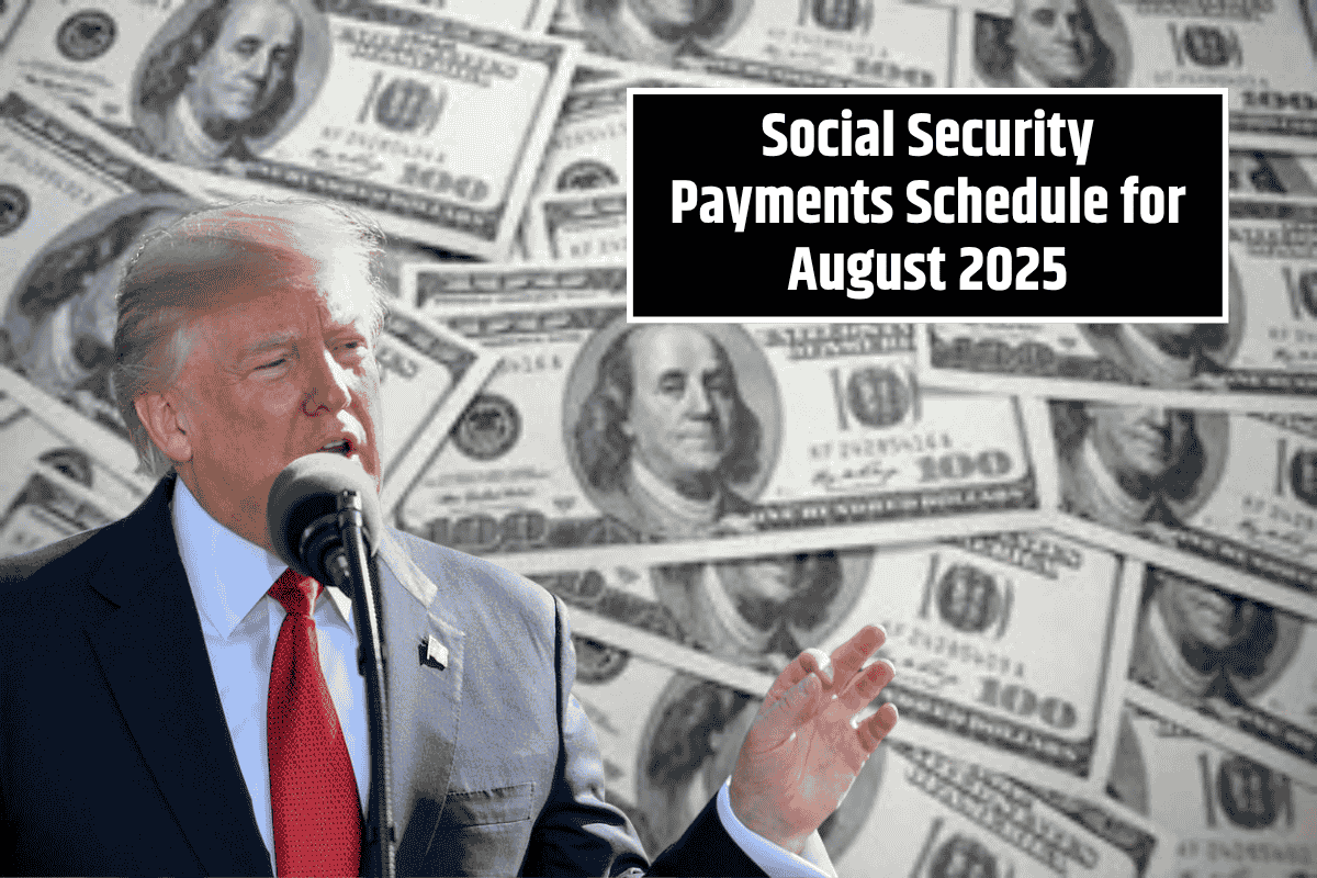Social Security Payments Schedule for August 2025: Dates, Groups & How It Works