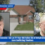 Prosecutor: Son Let 77-Year-Old Father Die of Dehydration, Gave Conflicting Timelines