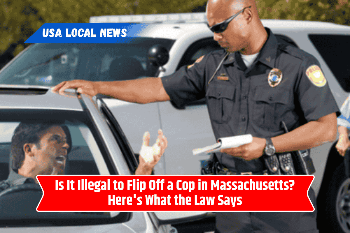 Is It Illegal to Flip Off a Cop in Massachusetts? Here's What the Law Says