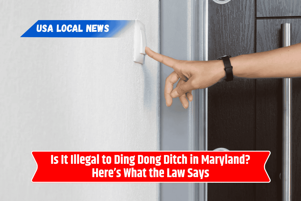 Is It Illegal to Ding Dong Ditch in Maryland? Here’s What the Law Says